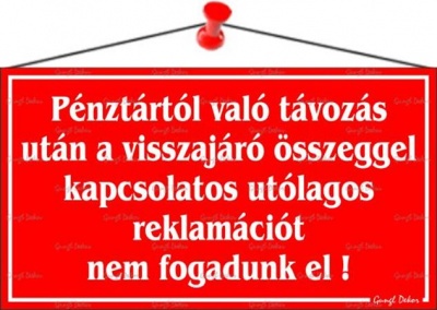 Információs tábla, 22,5x12,5 cm, "Pénztártól való távozás után…", piros